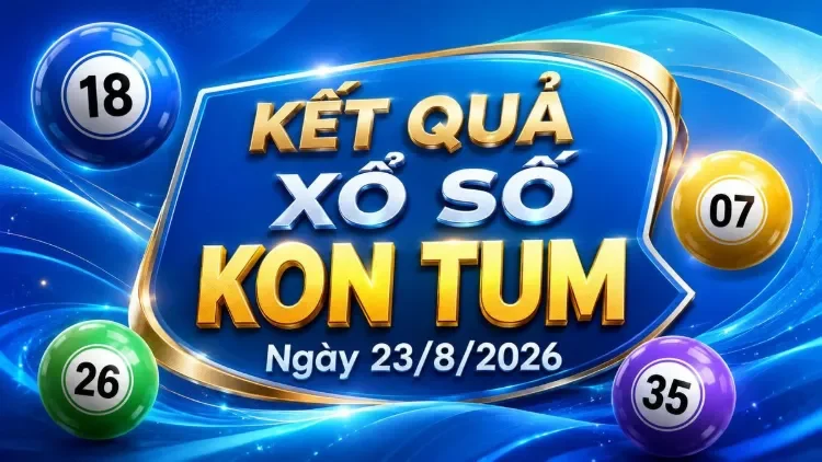 Các bước xem kết quả xổ số Kon Tum đơn giản và dễ hiểu