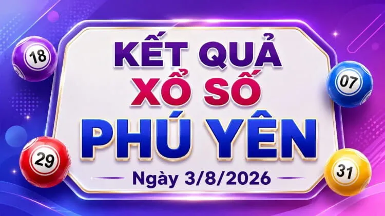 Tìm hiểu thông tin chung về kết quả xổ số Phú Yên