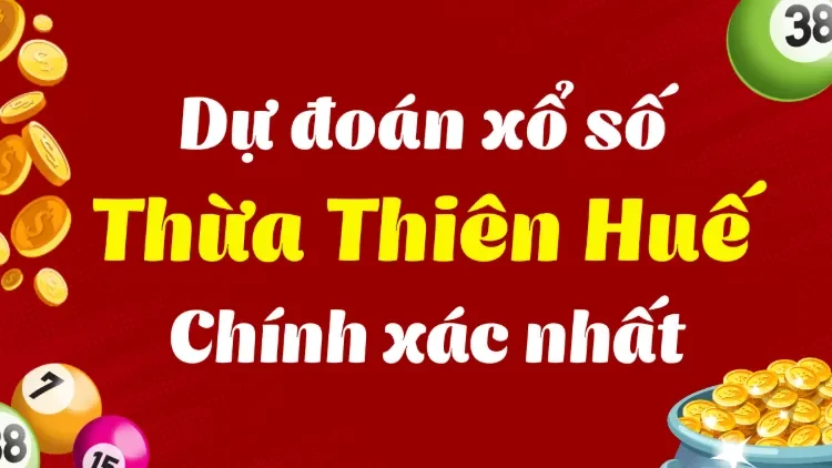 Bí quyết chơi xổ số Thừa Thiên Huế hợp lý và hiệu quả
